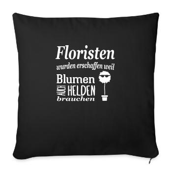 Floristen die Helden der Blumen - Sofakissen mit Füllung 45 x 45 cm - Schwarz - Vorne