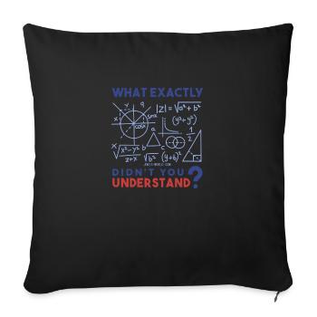 What exactly do you not understand? Math freak. - Sofa pillow with filling 45cm x 45cm - black - Front