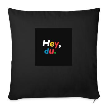Hey du! - Sofakissen mit Füllung 45 x 45 cm - Schwarz - Vorne