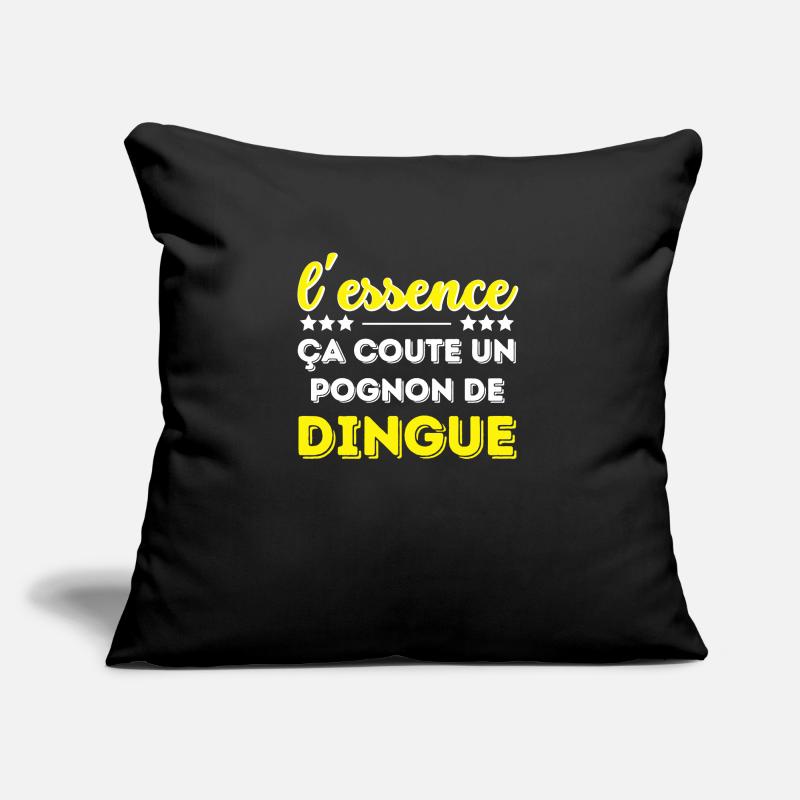 L'essence ça coute un pognon de dingue Coussin et housse de 45 x 45 cm
