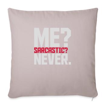 me sarcastic never quote - Sofa pillow with filling 45cm x 45cm - light taupe - Front