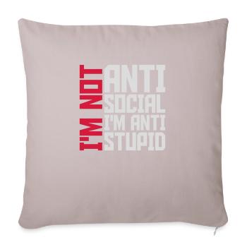 not antisocial anti stupid - Sofa pillow with filling 45cm x 45cm - light taupe - Front