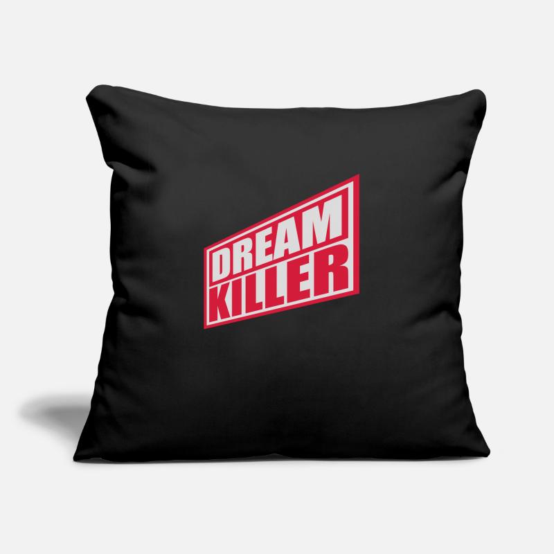 dream killer pessimists quote Sofa pillow with filling 45cm x 45cm