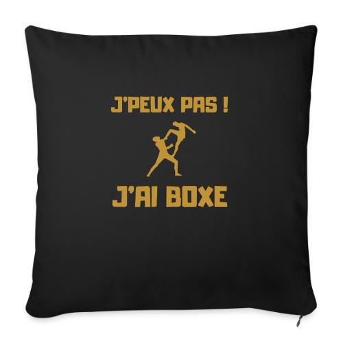J PEUX PAS J AI BOXE THAÎ - Coussin et housse de 45 x 45 cm