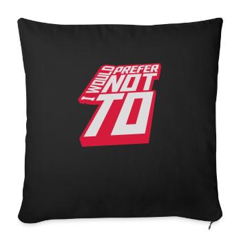 I prefer not to - Sofa pillow with filling 45cm x 45cm - black - Front
