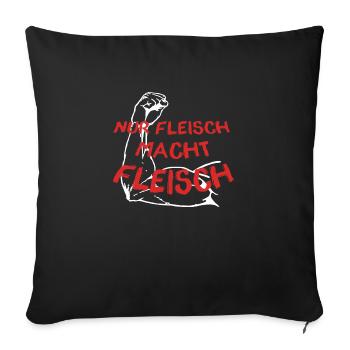 Nur Fleisch Macht Fleisch - Sofakissen mit Füllung 45 x 45 cm - Schwarz - Vorne