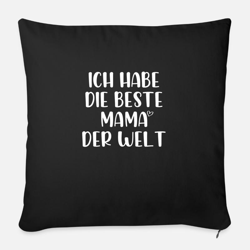 Ich habe die beste Mama der Welt - Sofakissen mit Füllung 45 x 45 cm - Schwarz