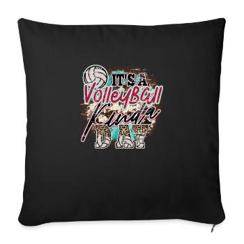 It 's Volleyball Kinda Day - Sofa pillow with filling 45cm x 45cm - black - Front