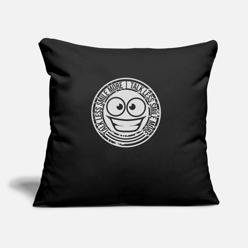 talk less smile more Sofa pillow with filling 45cm x 45cm