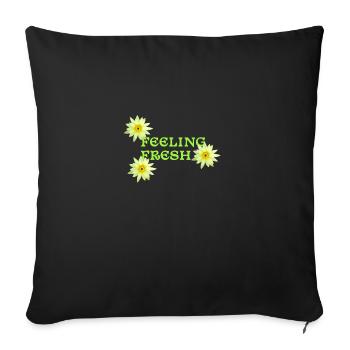 Feeling Fresh fühle mich frisch - Sofakissen mit Füllung 45 x 45 cm - Schwarz - Vorne