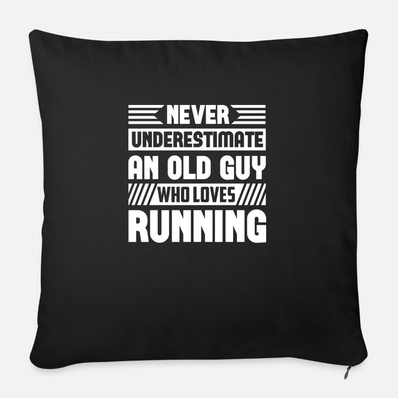 Never Underestimate An Old Guy Who Loves Running - Sofakissen mit Füllung 45 x 45 cm - Schwarz