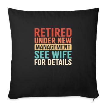 Retraité sous la nouvelle direction Voir sa femme pour plus de détails - Coussin et housse de 45 x 45 cm - noir - Devant
