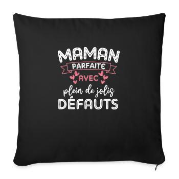 Maman parfaite avec de jolis défauts - Coussin et housse de 45 x 45 cm - noir - Devant