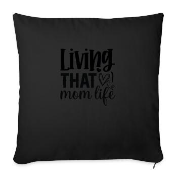 Living That Mom Life - Sofa pillow with filling 45cm x 45cm - black - Front