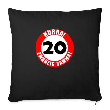 20. Geburtstag Hurra lustiger Spruch - Sofakissen mit Füllung 45 x 45 cm - Schwarz - Vorne
