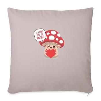Je t’aime tellement Mush - Jeu de mots sur l’amour des champignons mignons - Coussin et housse de 45 x 45 cm - taupe clair - Devant
