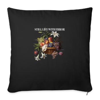 STILL LIFE WITH ERROR - Sofa pillow with filling 45cm x 45cm - black - Front