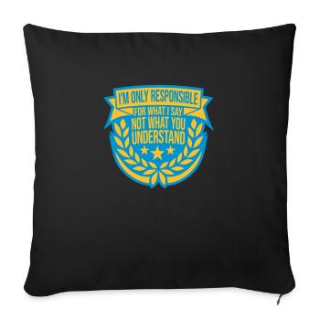 ce que je dis citation - Coussin et housse de 45 x 45 cm - noir - Devant