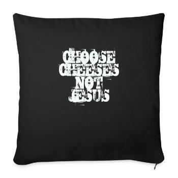 Choisissez des fromages - pas Jésus - Coussin et housse de 45 x 45 cm - noir - Devant