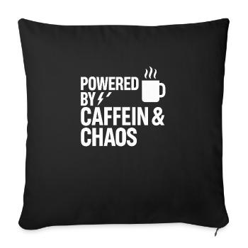 Powered by Koffein & Chaos | Funny Coffee Quote - Sofakissen mit Füllung 45 x 45 cm - Schwarz - Vorne