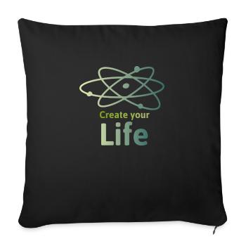 Create your Life - Sofakissen mit Füllung 45 x 45 cm - Schwarz - Vorne