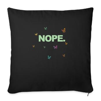 NOPE - ne soyez pas un béni-oui-oui! - Coussin et housse de 45 x 45 cm - noir - Devant