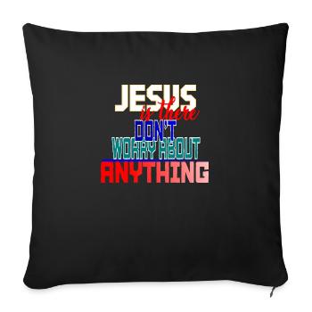 JESUS IS THERE DON T WORRY ABOUT ANYTHING - Coussin et housse de 45 x 45 cm - noir - Devant