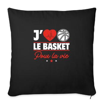 J’aime le basket pour la vie - Coussin et housse de 45 x 45 cm - noir - Devant