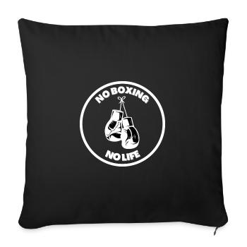 Boxing - No Boxing No Life - Sofakissen mit Füllung 45 x 45 cm - Schwarz - Vorne