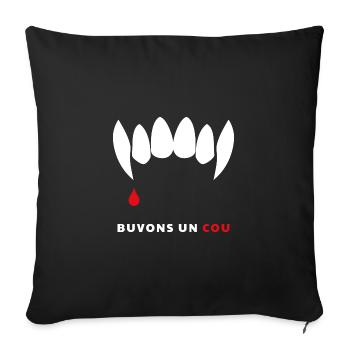 Buvons un cou - Coussin et housse de 45 x 45 cm - noir - Devant