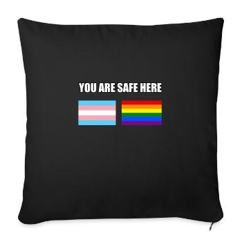 You Are Safe Here LGBT Sign Flags - Sofa pillow with filling 45cm x 45cm - black - Front