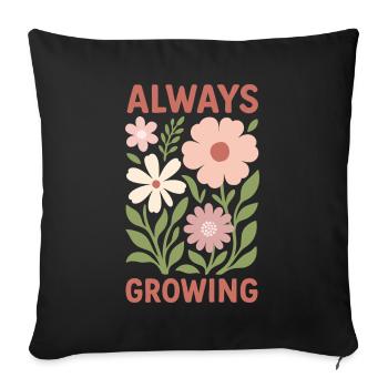 Always growing - Sofa pillow with filling 45cm x 45cm - black - Front