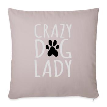 crazy dog lady quote - Sofa pillow with filling 45cm x 45cm - light taupe - Front