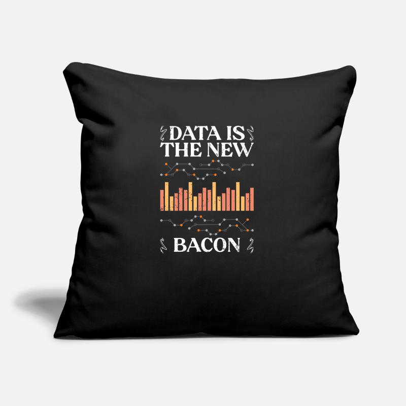 Data Is The New Bacon Funny Deep Learning For Data Sofakissen mit Füllung 45 x 45 cm