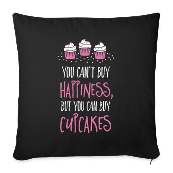 Can't buy happiness, but cupcakes - Sofa pillow with filling 45cm x 45cm - black - Front
