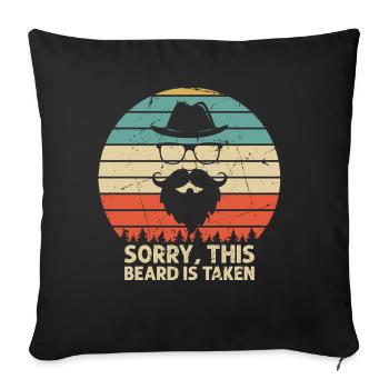 Sorry This Beard is Taken - Sofa pillow with filling 45cm x 45cm - black - Front