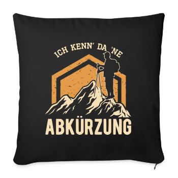 Wandern - Ich kenn da ne Abkürzung - Sofakissen mit Füllung 45 x 45 cm - Schwarz - Vorne