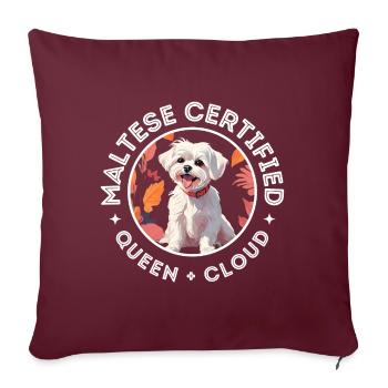 Certifié maltais - Queen + Cloud Cute Dog Design - Coussin et housse de 45 x 45 cm - bordeaux - Devant