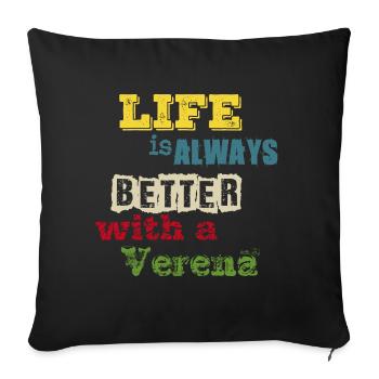la vie est toujours meilleure avec une Verena - Coussin et housse de 45 x 45 cm - noir - Devant