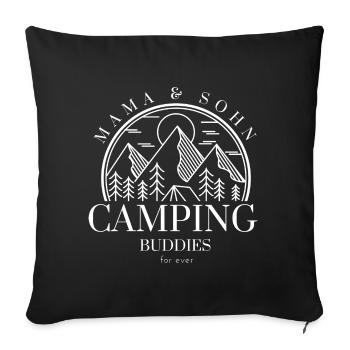 Mom and Son | Camping Buddies for ever | Camping - Sofa pillow with filling 45cm x 45cm - black - Front