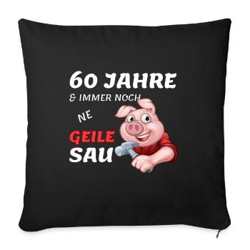 60. Geburtstag - Sofakissen mit Füllung 45 x 45 cm - Schwarz - Vorne