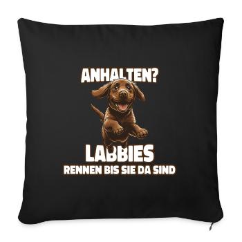 Labrador - Labbies rennen bis sie da sind - Sofakissen mit Füllung 45 x 45 cm - Schwarz - Vorne