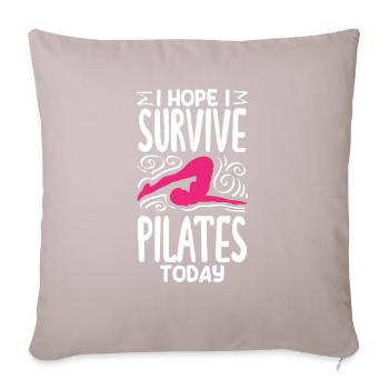 Ich Hoffe Ich Überlebe Pilates Heute - Sofakissen mit Füllung 45 x 45 cm - helles Taupe - Vorne