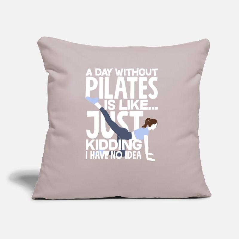 Une journée sans Pilates, c’est comme pas prévu Coussin et housse de 45 x 45 cm