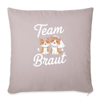 Team Braut Katze Kätzchen Verlobung JGA - Sofakissen mit Füllung 45 x 45 cm - helles Taupe - Vorne