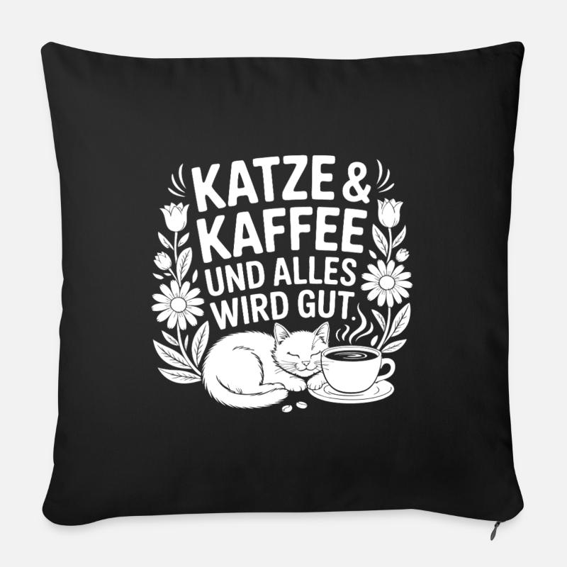 Katze und Kaffee und alles wird gut - Sofakissen mit Füllung 45 x 45 cm - Schwarz