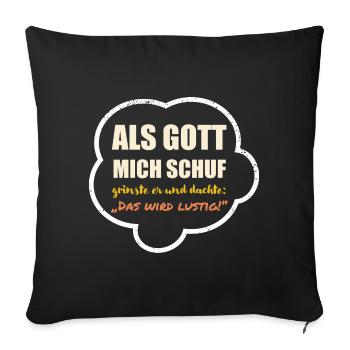 Als Gott Mich Schuf - hell - Sofakissen mit Füllung 45 x 45 cm - Schwarz - Vorne