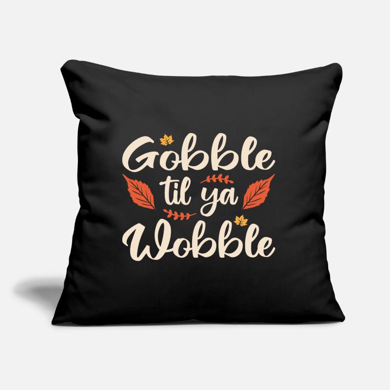 Gobble til ya wobble Sofa pillow with filling 45cm x 45cm