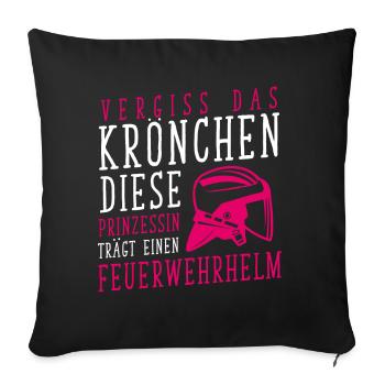 Vergiss Krönchen Prinzessin trägt Feuerwehrhelm - Sofakissen mit Füllung 45 x 45 cm - Schwarz - Vorne