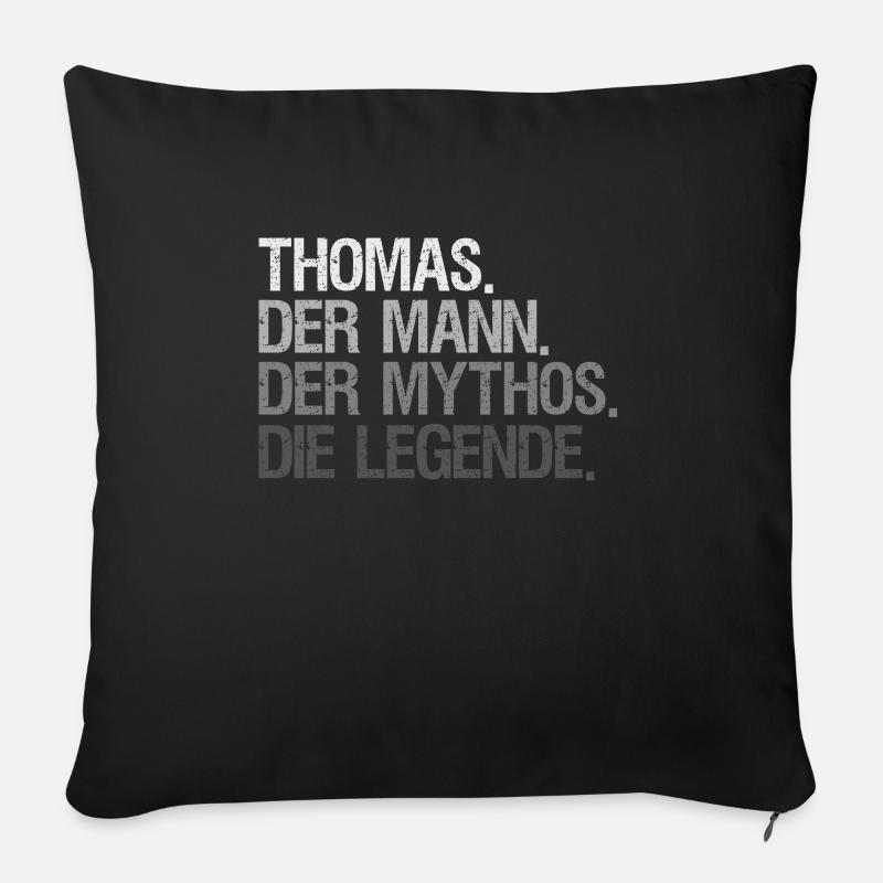Thomas der Mann der Mythos die Legende - Sofakissen mit Füllung 45 x 45 cm - Schwarz
